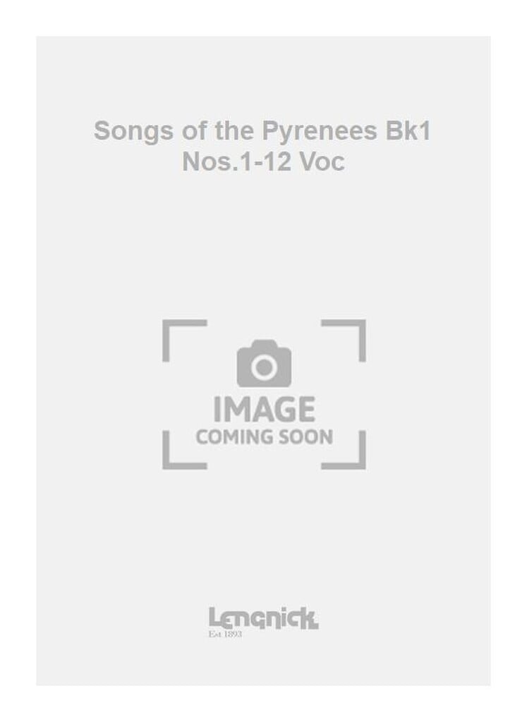 Songs of the Pyrenees Bk1 Nos.1-12 Voc